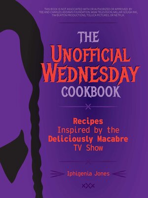 cover image of The Unofficial Wednesday Cookbook